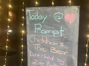Sign with Today at Prompt. Chekhov's 'The Bear'. Directed by Zoe Battersby.